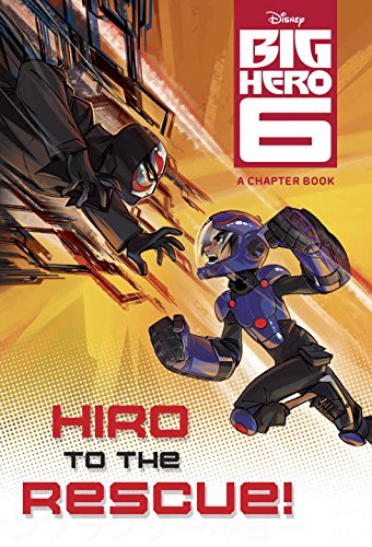 9780736432436: Big Hero 6: Hiro to the Rescue! (Disney Big Hero 6)