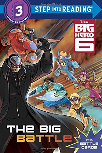 Beispielbild fr The Big Battle (Disney Big Hero 6: Step into Reading, Step 3) zum Verkauf von WorldofBooks