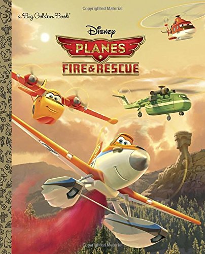 Stock image for Planes: Fire Rescue (Disney Planes: Fire Rescue) (Big Golden Book) for sale by Goodwill of Colorado