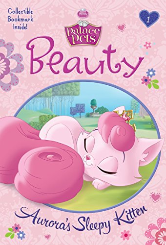 Imagen de archivo de Beauty: Aurora's Sleepy Kitten (Disney Princess: Palace Pets) (A Stepping Stone Book(TM)) a la venta por Gulf Coast Books