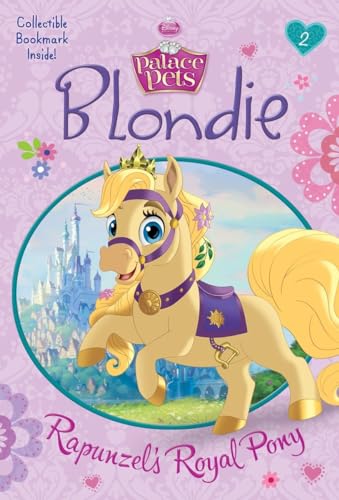 Imagen de archivo de Blondie: Rapunzel's Royal Pony (Disney Princess: Palace Pets) (A Stepping Stone Book(TM)) a la venta por SecondSale