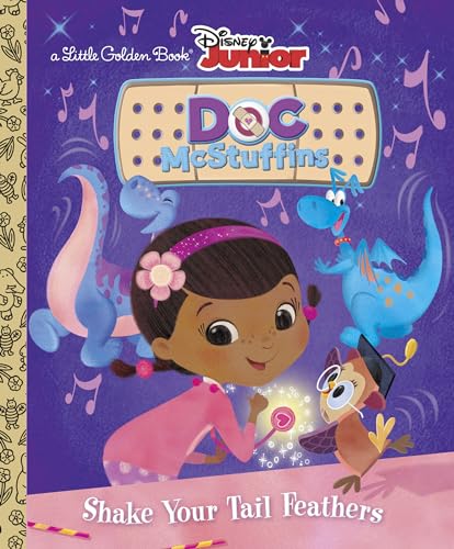 Stock image for Shake Your Tail Feathers (Disney Junior: Doc McStuffins) (Little Golden Book) for sale by Gulf Coast Books