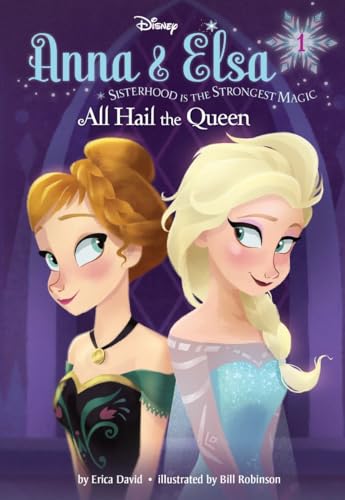 Beispielbild fr Anna & Elsa #1: All Hail the Queen (Disney Frozen) (A Stepping Stone Book(TM)) zum Verkauf von Wonder Book