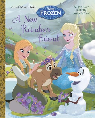 Stock image for A New Reindeer Friend (Disney Frozen: Big Golden Books) for sale by WorldofBooks