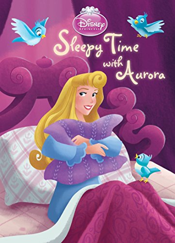 Beispielbild fr Sleepy Time with Aurora (Disney Princess) (Board Book) zum Verkauf von Gulf Coast Books