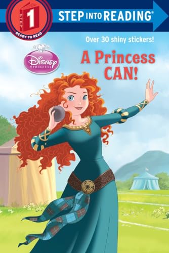 Stock image for A Princess Can! (Disney Princess). Step Into Reading(R)(Step 1) for sale by Blackwell's