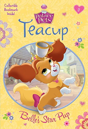Beispielbild fr Teacup: Belle's Star Pup (Disney Princess: Palace Pets) (A Stepping Stone Book(TM)) zum Verkauf von SecondSale