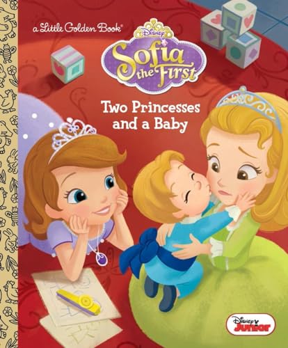 Imagen de archivo de Two Princesses and a Baby (Disney Junior: Sofia the First) (Little Golden Book) a la venta por Goodwill