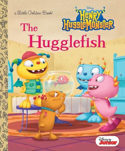 Stock image for The Hugglefish (Disney Junior: Henry Hugglemonster) (Little Golden Book) for sale by SecondSale