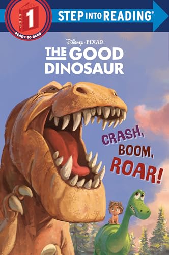 Beispielbild fr Crash, Boom, Roar! (Disney/Pixar the Good Dinosaur) (Step Into Reading) zum Verkauf von WorldofBooks