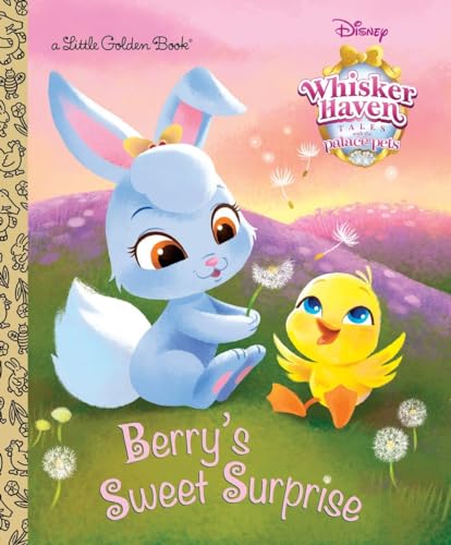 9780736434447: Berry's Sweet Surprise (Disney Palace Pets: Whisker Haven Tales) (Little Golden Book)