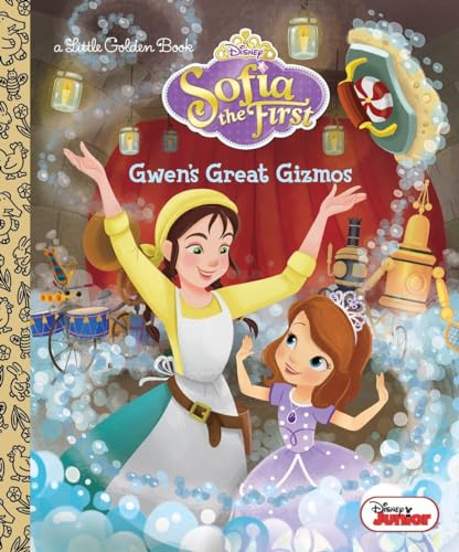 Stock image for Gwen's Great Gizmos (Disney Junior: Sofia the First) for sale by Better World Books