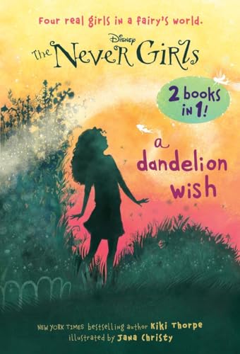 Imagen de archivo de A Dandelion Wish/From the Mist (Disney: The Never Girls) a la venta por More Than Words