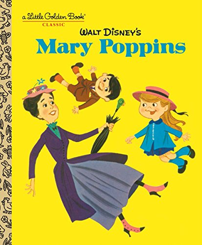 Imagen de archivo de Walt Disney's Mary Poppins (Disney Classics) (Little Golden Book) a la venta por ZBK Books