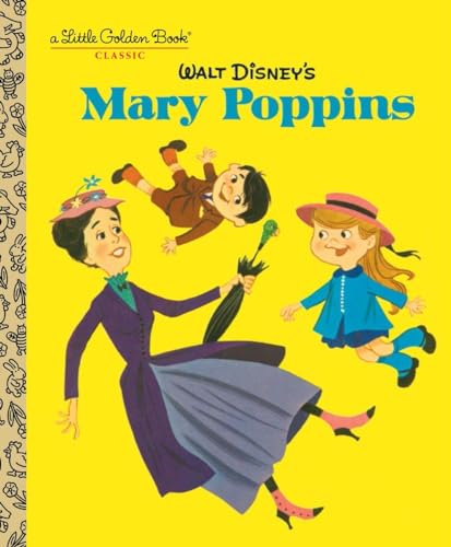 Stock image for Walt Disney's Mary Poppins (Disney Classics) (Little Golden Book) for sale by SecondSale