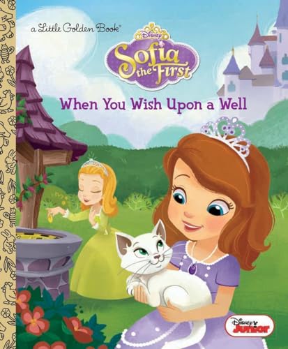 9780736435086: When You Wish Upon a Well (Disney Junior: Sofia the First) (Little Golden Books)
