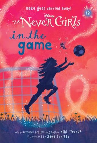 Beispielbild fr Never Girls #12: In the Game (Disney: The Never Girls) zum Verkauf von SecondSale