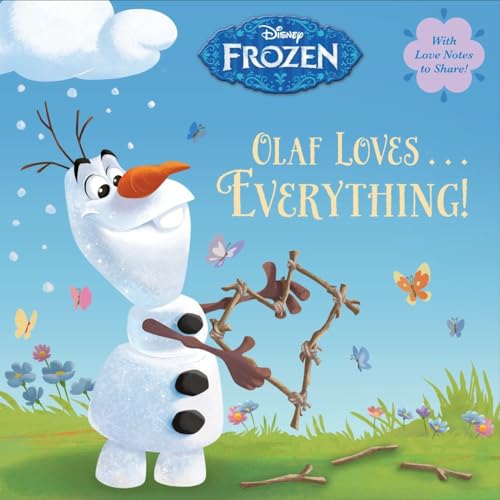 Beispielbild fr Olaf Loves . Everything! (Disney Frozen) zum Verkauf von Better World Books