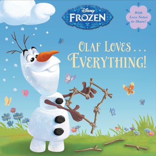 Imagen de archivo de Olaf Loves . Everything! (Disney Frozen) a la venta por Better World Books