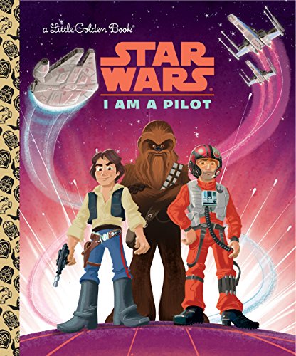Stock image for I Am a Pilot (Star Wars) (Little Golden Book) for sale by Your Online Bookstore