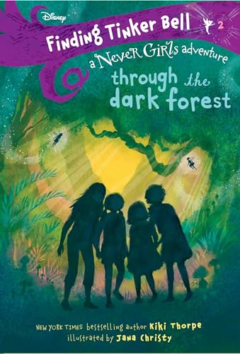 Imagen de archivo de Finding Tinker Bell #2: Through the Dark Forest (Disney: The Never Girls) a la venta por Gulf Coast Books