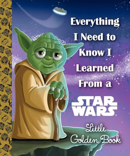 9780736436564: EVERTHING NEED KNOW LEARNED FROM STAR WAR LITTLE GOLDEN BOOK (Little Golden Books)