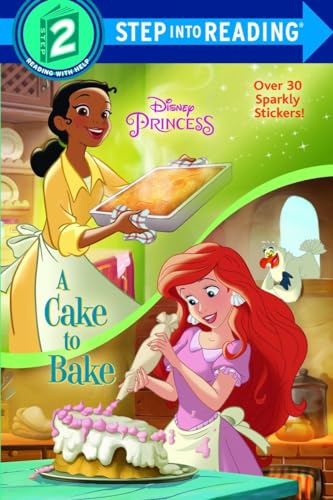 9780736436625: A Cake to Bake (Disney Princess) (Disney Princess: Step into Reading, Step 2)
