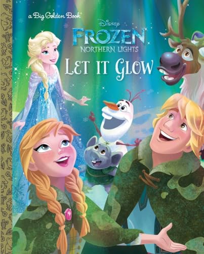 Beispielbild fr Let It Glow (Disney Frozen: Northern Lights) zum Verkauf von Better World Books