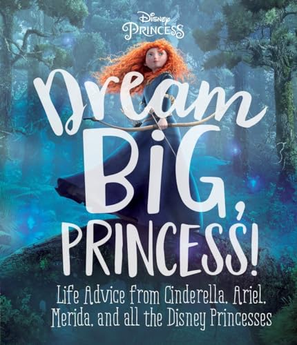 Beispielbild fr Dream Big, Princess! (Disney Princess) zum Verkauf von Buchpark