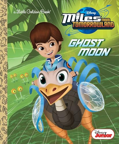9780736437172: Ghost Moon (Disney Junior: Miles From Tomorrowland) (Little Golden Book)