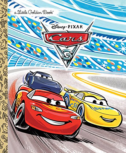 Stock image for Cars 3 Little Golden Book (Disney/Pixar Cars 3) for sale by Gulf Coast Books