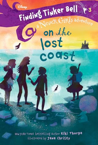 Imagen de archivo de Finding Tinker Bell #3: On the Lost Coast (Disney: The Never Girls) a la venta por Gulf Coast Books