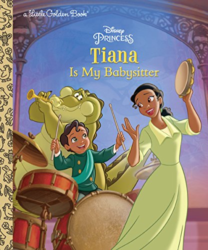 Beispielbild fr Tiana Is My Babysitter (Disney Princess) zum Verkauf von Better World Books