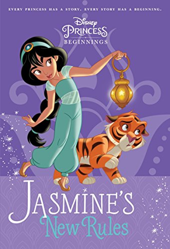 Beispielbild fr Disney Princess Beginnings: Jasmine's New Rules (Disney Princess) (A Stepping Stone Book(TM)) zum Verkauf von Wonder Book