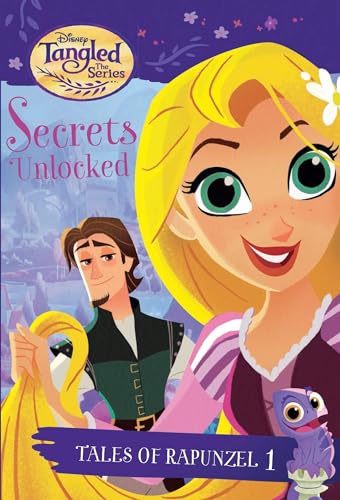 Beispielbild fr Tales of Rapunzel #1: Secrets Unlocked (Disney Tangled the Series) (A Stepping Stone Book(TM)) zum Verkauf von Gulf Coast Books