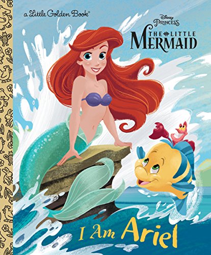 9780736438520: I Am Ariel (Disney Princess) (Little Golden Books: Disney Princess The Little Mermaid)