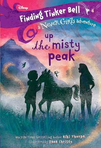 Beispielbild fr Finding Tinker Bell #4: Up the Misty Peak (Disney: The Never Girls) zum Verkauf von Better World Books: West