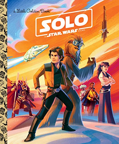 Imagen de archivo de Solo: A Star Wars Story (Star Wars) (Little Golden Book) a la venta por SecondSale