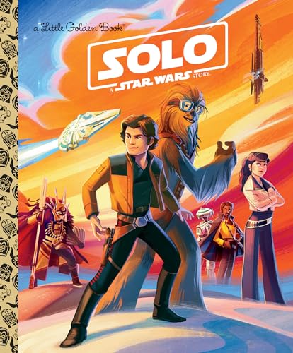 Stock image for Solo: A Star Wars Story (Star Wars) (Little Golden Book) for sale by SecondSale