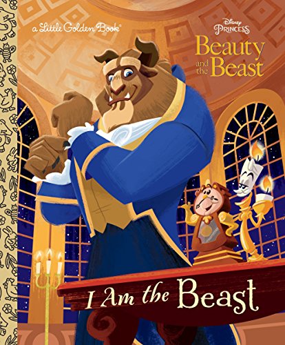 9780736439077: I Am the Beast (Disney Princess: Beauty and the Beast: Little Golden Books)
