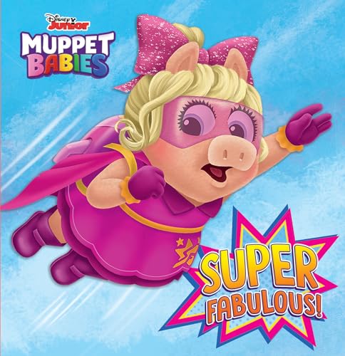 Beispielbild fr Super Fabulous! (Disney Muppet Babies) zum Verkauf von SecondSale