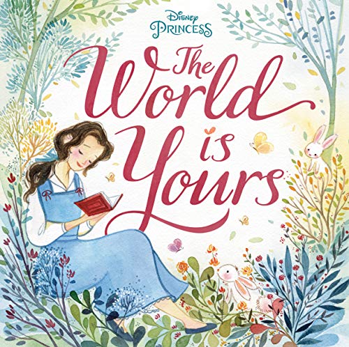 Imagen de archivo de The World Is Yours (Disney Princess) a la venta por ThriftBooks-Atlanta