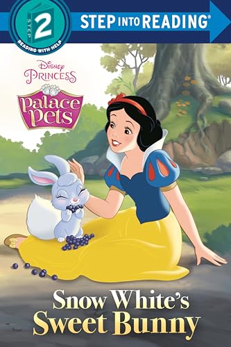 Stock image for Snow White's Sweet Bunny (Disney Princess: Palace Pets). Step Into Reading(R)(Step 2) for sale by Blackwell's