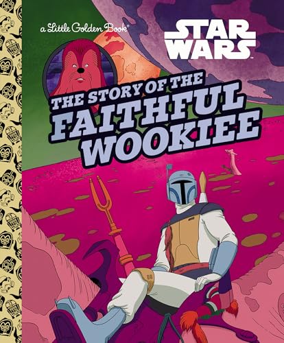 Stock image for The Story of the Faithful Wookiee for sale by Blackwell's