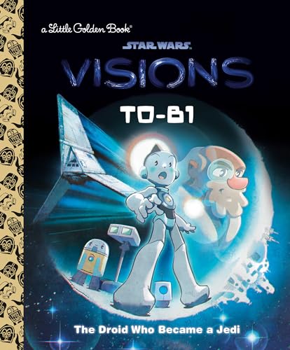 Beispielbild fr T0-B1: The Droid Who Became a Jedi (Star Wars: Visions) zum Verkauf von Buchpark