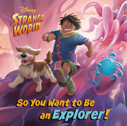 9780736443340: Disney Strange World So You Want to Be an Explorer!