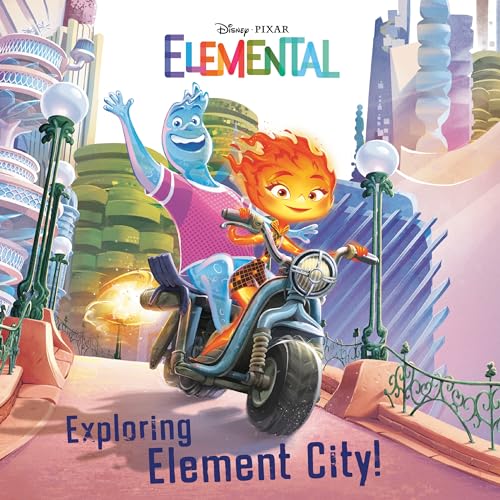 Stock image for Exploring Element City! (Disney/Pixar Elemental) for sale by BookOutlet