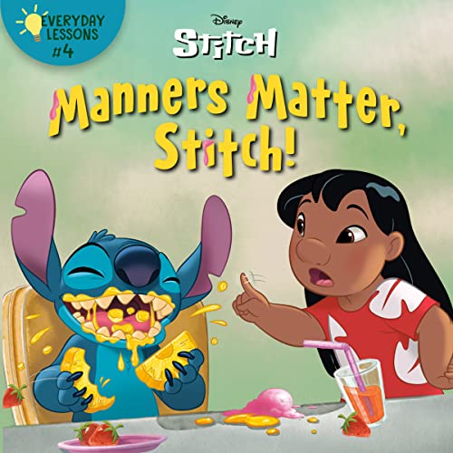 Beispielbild fr Everyday Lessons #4: Manners Matter, Stitch! (Disney Stitch) zum Verkauf von Blackwell's