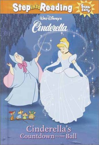 Cinderella's Countdown to the Ball (Step-Into-Reading, Step 1) (9780736480062) by RH Disney; Kilgras, Heidi
