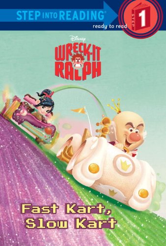 Fast Kart, Slow Kart (Disney Wreck-It Ralph) (Step into Reading) (9780736481250) by Jordan, Apple
